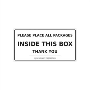 Package Box Delivery Decal – Please Place All Packages Inside This Box
