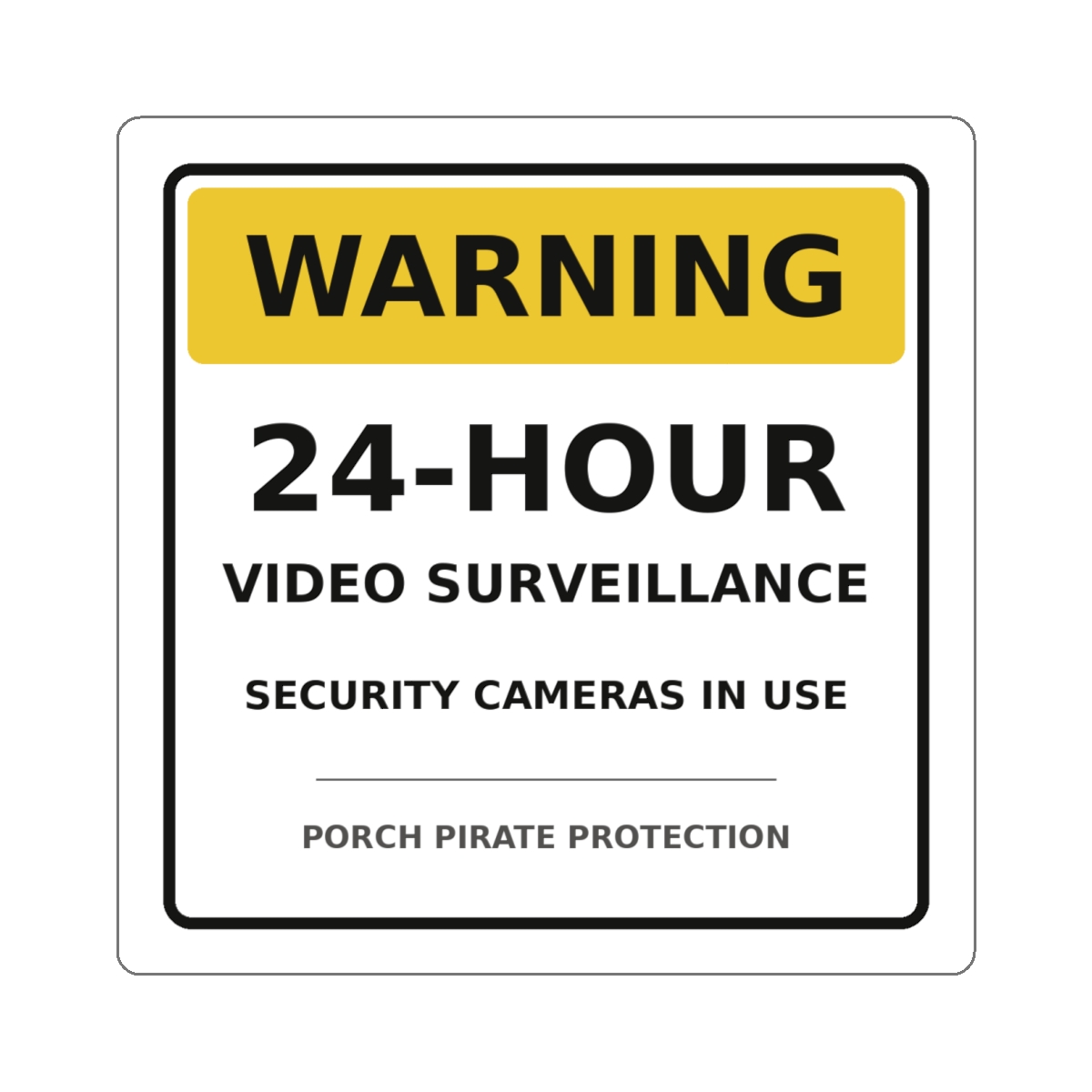 24-Hour Video Surveillance Sticker – Security Cameras in Use
